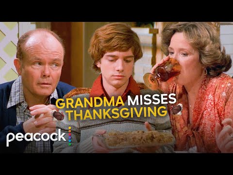 The &rsquo;70&rsquo;s Show | The Kids Forget to Pick Up Grandma for Thanksgiving Dinner